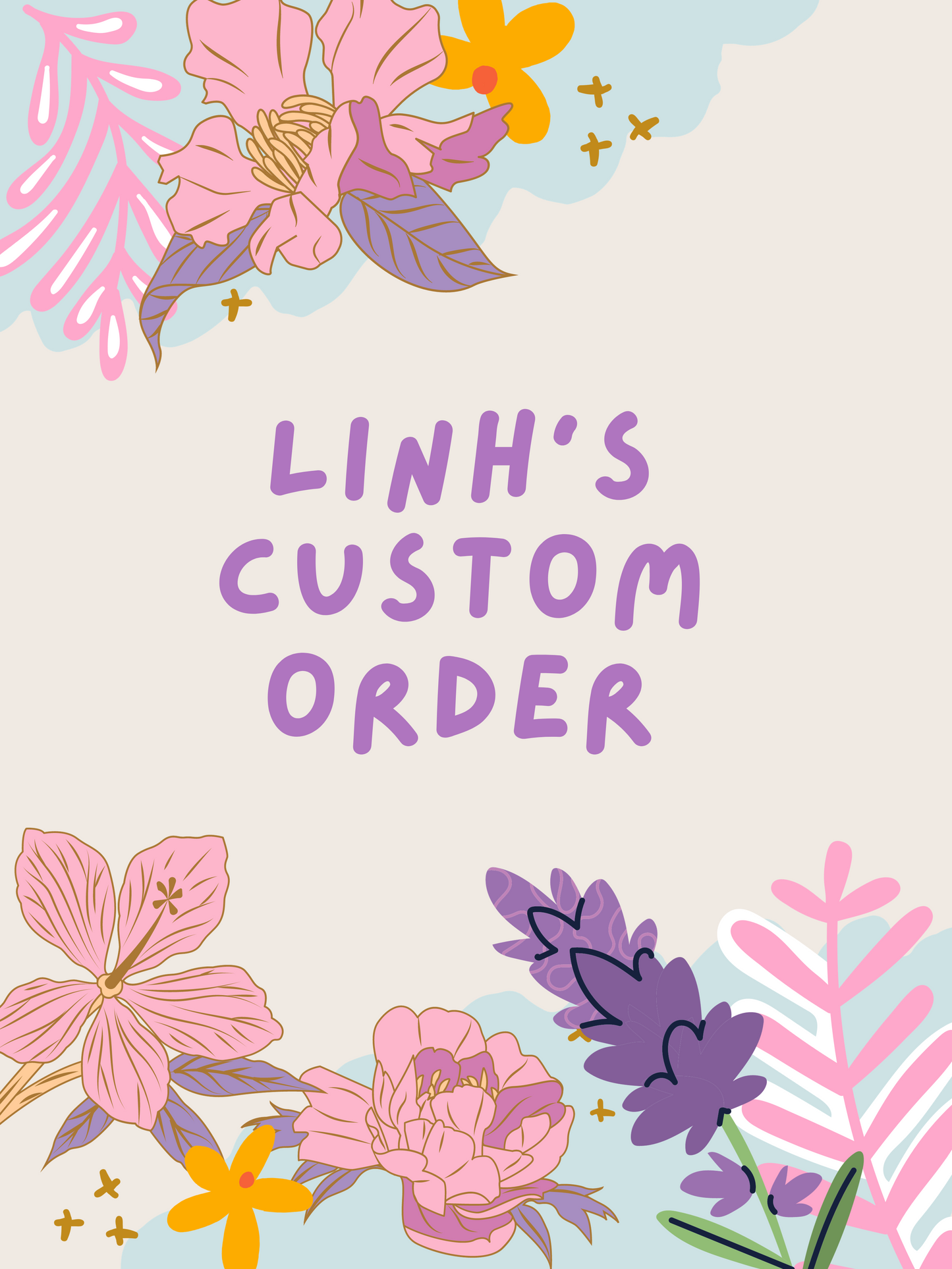 Linh's Custom Order